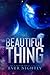 Beautiful Thing: A Sci-Fi A...