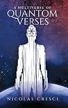 A Multiverse of Quantum Verses A Multiverse of Quantum Verses