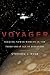 Voyager: Seeking Newer Worlds in the Third Great Age of Discovery