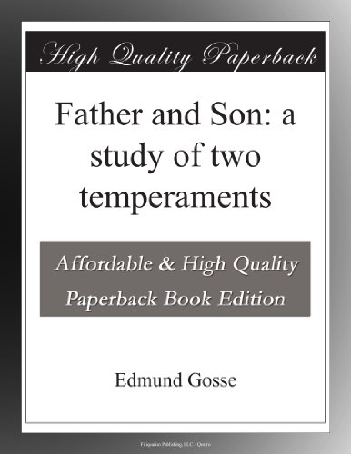 Father and Son: a study of two temperaments