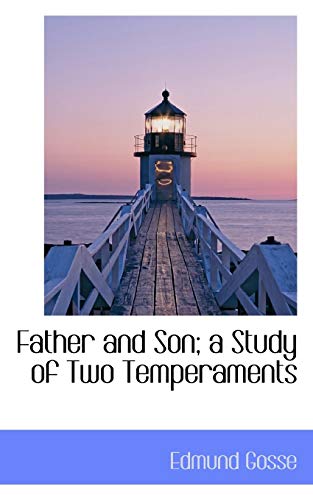 Father and Son; a Study of Two Temperaments