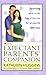 The Expectant Parents' Companion: Simplifying What to Do, Buy, or Borrow for an Easy Life With Baby