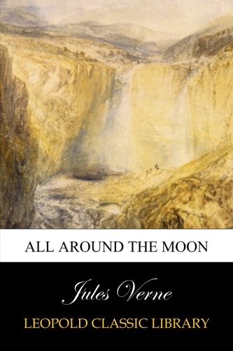 All Around the Moon