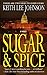 Sugar & Spice: A Novel