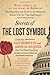 Secrets of The Lost Symbol: The Unauthorized Guide to the Mysteries Behind The Da Vinci Code Sequel