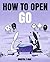 How to Open Go (Learning Go)