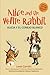Alice and the White Rabbit....