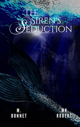 The Siren's Seduction (The Siren's Saga, #1)