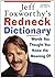 Jeff Foxworthy's Redneck Dictionary: Words You Thought You Knew the Meaning Of