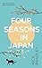 Four Seasons in Japan