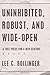 Uninhibited, Robust, and Wide-Open: A Free Press for a New Century (Inalienable Rights)