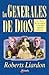 Los generales de Dios (Spanish Edition)