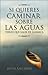 Si quieres caminar sobre las aguas tiene que salir de la barca (Spanish Edition)