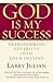 God is My Success: Transforming Adversity into Your Destiny