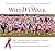 Why We Walk : The Inspirati...