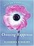 Choosing Happiness by Alexandra Stoddard