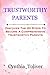 Trustworthy Parents by Cynthia Toliver