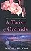 A Twist of Orchids: A Death in the Dordogne Mystery