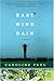 East Wind, Rain: A Novel (P.S.)