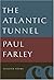 The Atlantic Tunnel: Selected Poems
