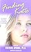 Finding Katie: The Diary of Anonymous, a Teenager in Foster Care [Mass Market Paperback]