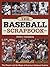 Baseball Scrapbook