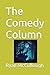 The Comedy Column