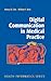 Digital Communication in Medical Practice (Health Informatics)