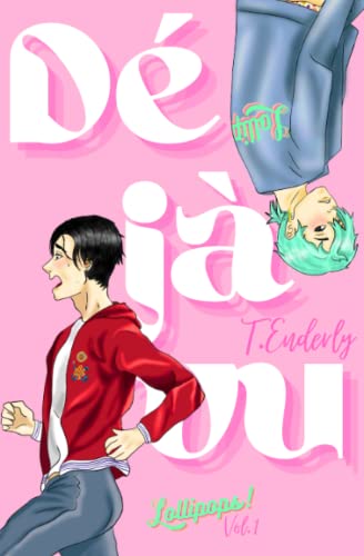 Déjà vu (Lollipops #1)