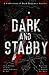 Dark and Stabby