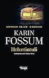 Helvetintuli by Karin Fossum