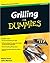 Grilling For Dummies (For Dummies (Cooking))
