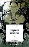 Tragédies complètes 2: Électre, Philoctète, Œdipe à Colone (2)