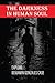 The Darkness In Human Soul by Sharice Grupa