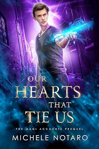 Our Hearts That Tie Us (The Magi Accounts, #0.5)