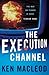 The Execution Channel