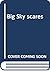 Big Sky scares by Vince Moravek