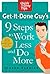 Get-It-Done Guy's 9 Steps to Work Less and Do More (Quick & Dirty Tips)