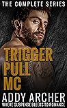 Trigger Pull MC: The Complete Series