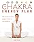 By Anna Selby The Chakra Energy Plan: The Practical 7-Step Program to Balance and Revitalize [Paperback]