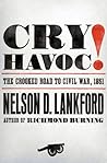 Cry Havoc!: The C...