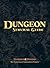 Dungeon Survival Guide (Dungeon & Dragons d20 3.5 Fantasy Roleplaying)