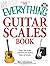 The Everything Guitar Scales Book with CD: Over 700 scale patterns for every style of music (Everything (Music))