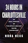 24 Hours in Charlottesville by Nora Neus