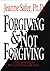 Forgiving & Not Forgiving: A New Approach to Resolving Intimate Betrayal