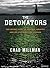 The Detonators: The Secret Plot to Destroy America and an Epic Hunt for Justice