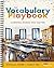 The Vocabulary Playbook: Learning Words That Matter, K-12