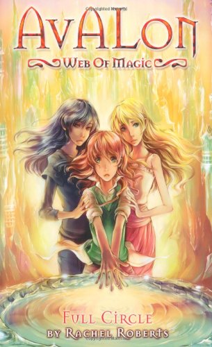 Avalon: Web of Magic Book 12: Full Circle
