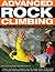 Advanced Rock Climbing: a p...