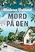 Mord på øen (Karlsson & Fridman, #1)